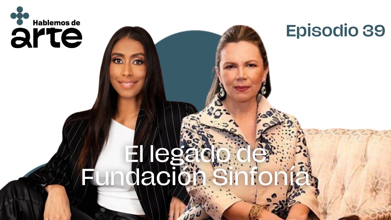El legado de Fundación Sinfonía | Margarita & Vera | Episodio 39