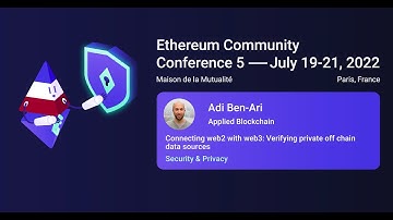 EthCC | Adi Ben-Ari | Connecting web2 with web3: Verifying private off chain data sources