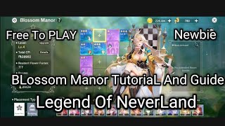 Legend Of NeverLand - Blossom Manor Newbie TutoriaL And Guide FREE TO PLAY screenshot 4