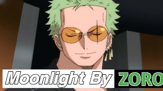 Moonlight - Zoro (AI Cover)
