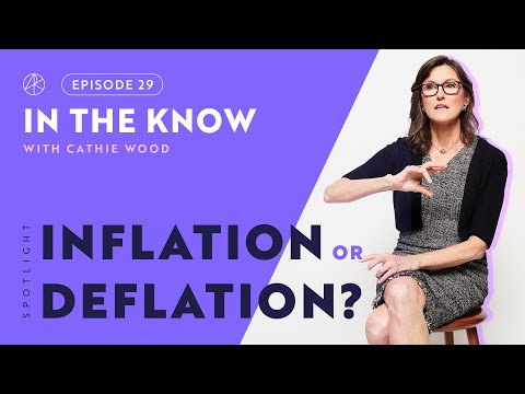 Inflation or Deflation? | ITK with Cathie Wood