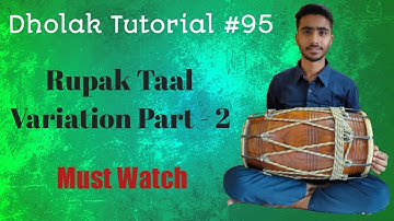 Dholak Tutorial #95 On Dholak || Rupak Taal Variation Part - 2