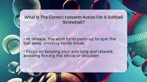 What Is The Correct Forearm Action For A Softball Screwball? - Softball Basics and Beyond