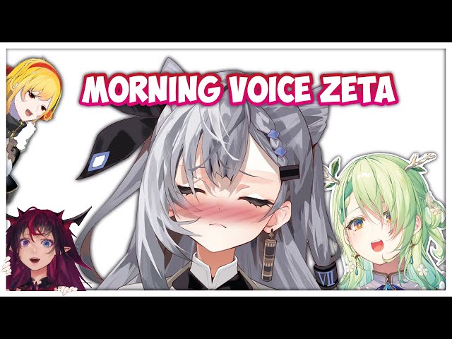 When Zeta's Morning voice hits you like Isekai Truck... class=