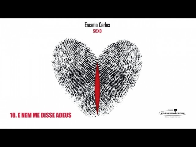 ERASMO CARLOS - E NEM ME DISSE ADEUS