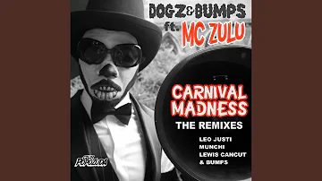 Carnival Madness (Munchi's Only Beers and Rubbers Moombahton Remix) (feat. MC Zulu)