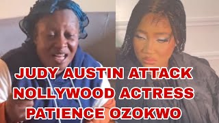 JUDY AUSTIN ATTACK NOLLYWOOD ACTRESS PATIENCE OZOKWO