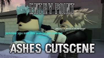 [ROBLOX] Entry Point- Ashes Cutscene