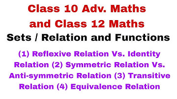 Special types of relations | Sets | Relation and Functions | Transitive Relation | Anti-symmetric