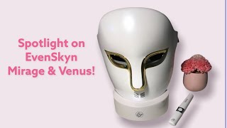 Spotlight on EvenSkyn Mirage & Venus LED Phototherapy devices |  Mature Beauty @DaphnesBeauty
