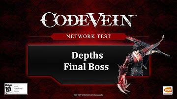 CODE VEIN Network Test Edition | Depths Final Boss |