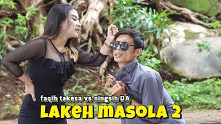 LAGU MADURA COMEDY / LAKEH MASOLA 2 / NINGSIH DA VS FAQIH TAKESA