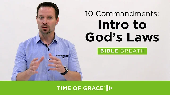 10 Commandments: Intro to God's Laws // Bible Breath, S5 E1 // Time of Grace