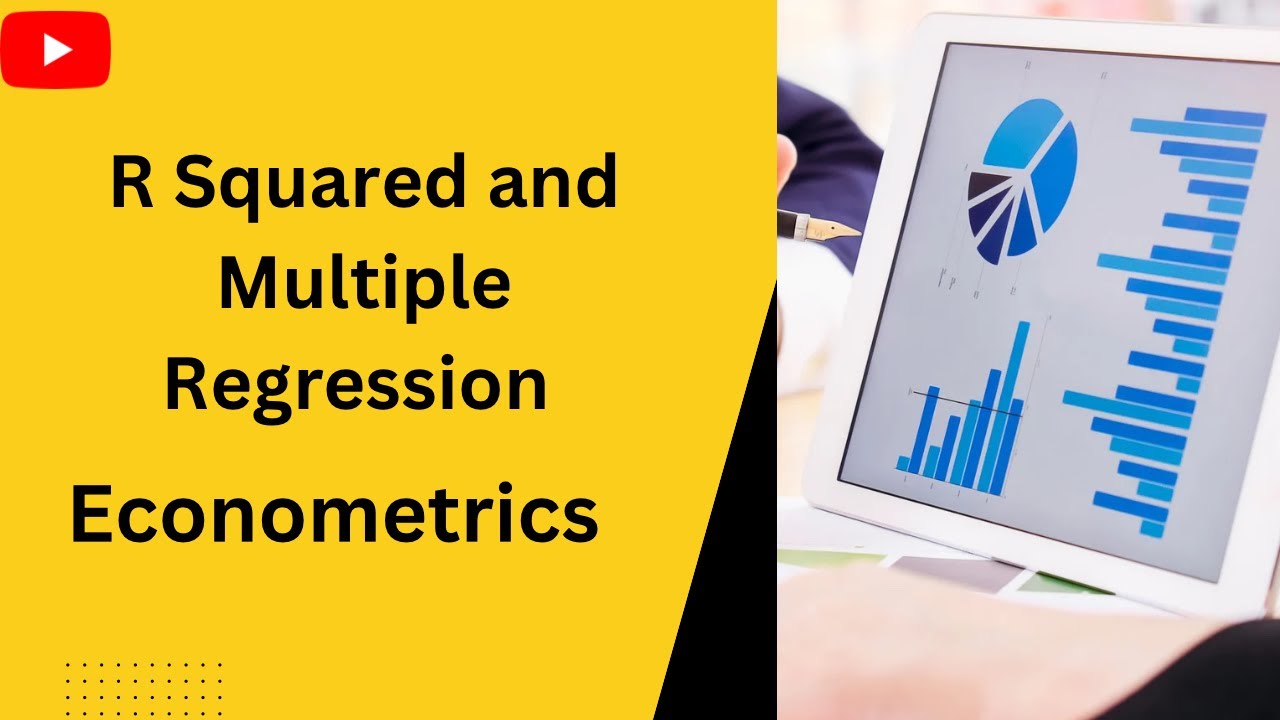 R Squared and Multiple Regression Model-Econometrics - YouTube