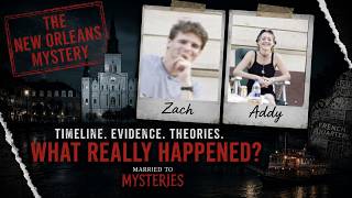 The Mysterious Disappearance of Zach & Addy | What Really Happened in New Orleans?
