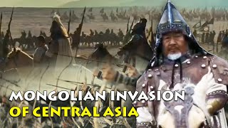 Mongolian invasion of Central Asia | Genghis Khan's devastating campaign