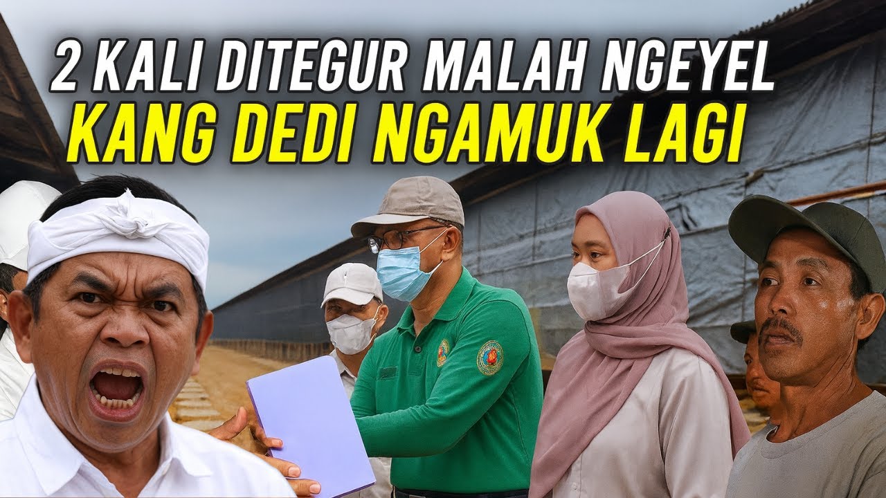 KANG DEDI GERAM! DITEGUR MALAH NGEYEL TERUS