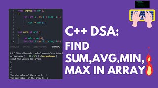 C++ Program to Calculate Sum, Average, Minimum, Maximum in an Array | C++ DSA Tutorial