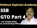 Ssb gto 4 lecturette sure shot selection by col pradeep walia defence aspirant academy