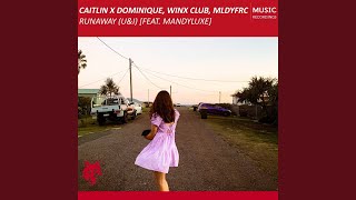 Runaway (U & I) (feat. MandyLuxe) (Extended Mix)