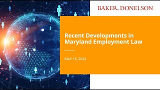 Recent Developments in Maryland Employment Law