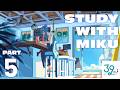 STUDY WITH MIKU - part5 -