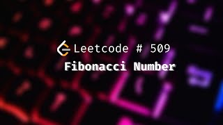How to solve Fibonacci Number Problem using Dynamic Programming in C++ | Leetcode 509