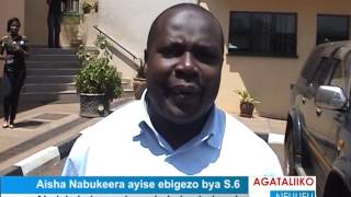 Aisha Nabukeera ayise ebigezo bya s.6