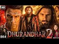 Dhurandhar 2 Full Movie 2026 Ranveer Singh Sanjay Dutt Sara Arjun Arjun R Reviews Facts