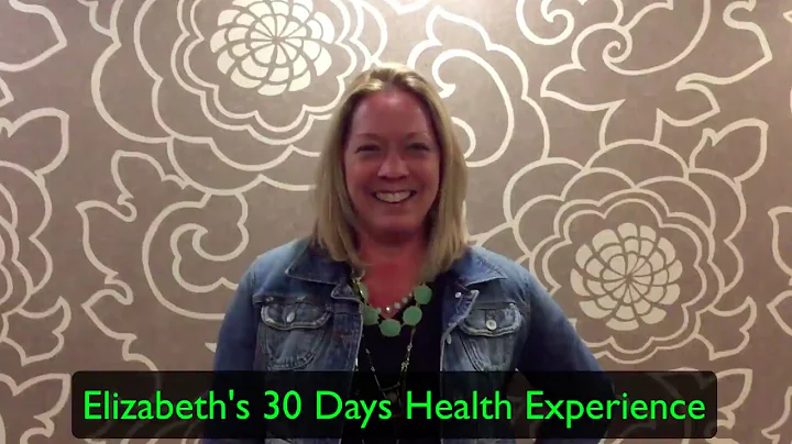 Elizabeth's 30 Days Health Experience
