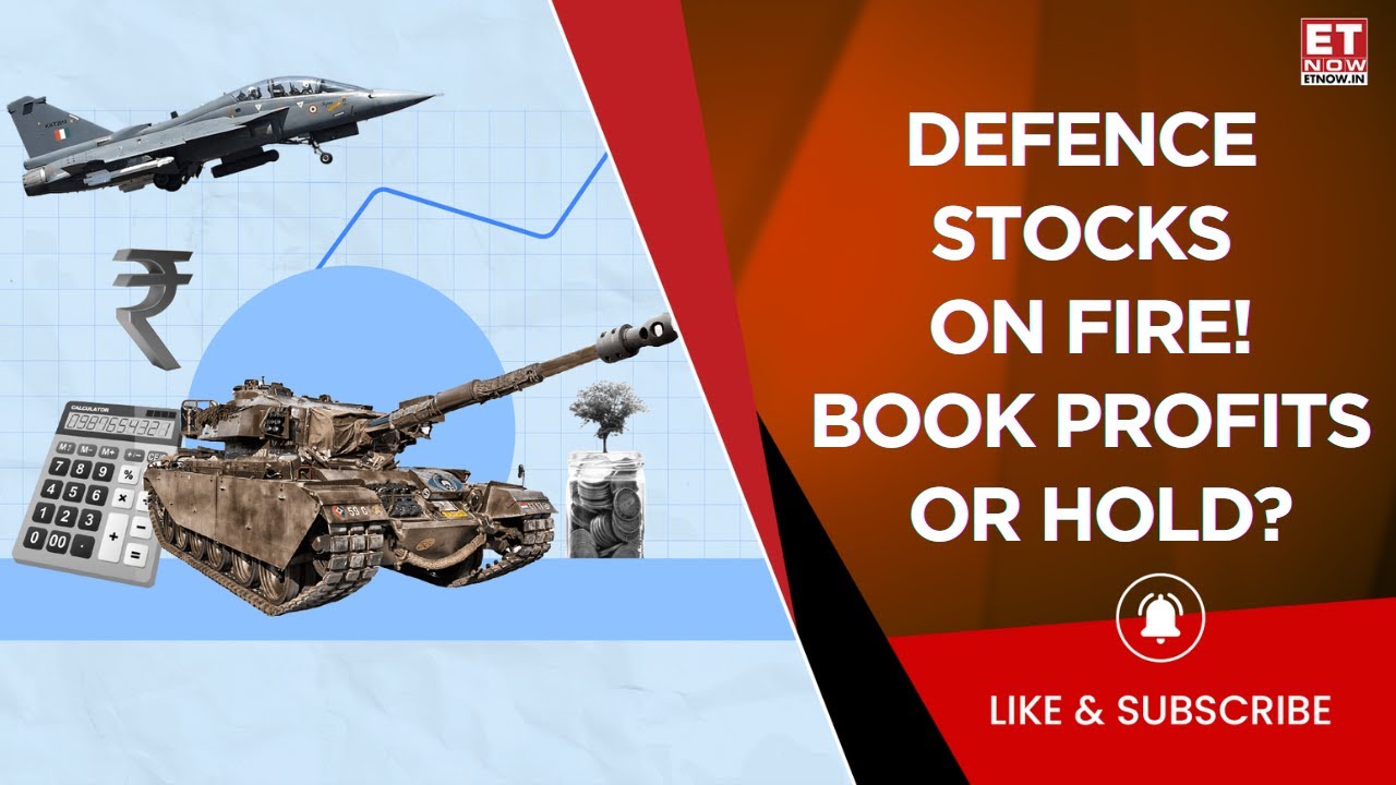 Defence Stocks Rally 70% in 2 Months! Time to Book Gains or Stay ...