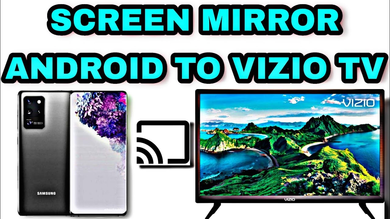 How To Cast Screen Mirror Android Phone, How To Find Screen Mirroring On Vizio Smart Tv