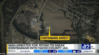 Man accused of trying to sneak contraband into Yazoo County jail