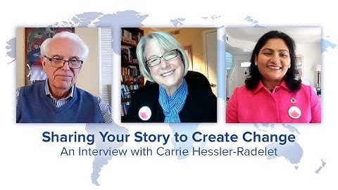 Sharing Your Story to Create Change with Carrie Hessler-Radelet - Compassion Beyond Borders
