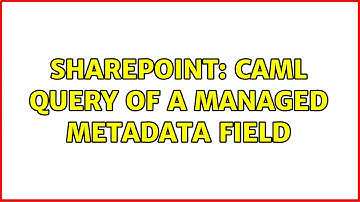 Sharepoint: CAML query of a managed metadata field
