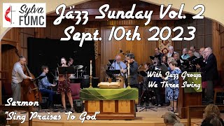 Jazz Sunday Vol. 2 (Sept. 10th 2023) by Sylva First United Methodist Church 168 views 8 months ago 1 hour, 12 minutes