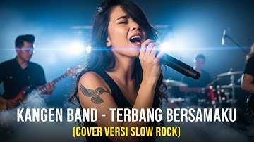 KANGEN BAND - TERBANG BERSAMAKU | COVER VERSI SLOW ROCK | REQUEST