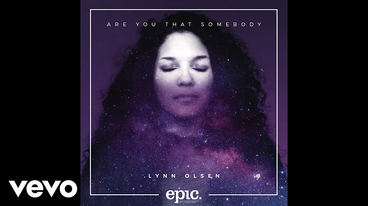 Lynn Olsen - Are You That Somebody (Still Video)
