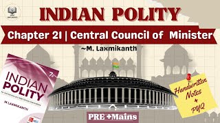 Chapter-21 Central Councils of Ministers | Indian Polity by M. Laxmikanth | UPSC 2026