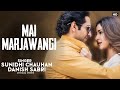 Mai Marjawangi Lyrics Sunidhi Chauhan Danish Sabri Dream Girl 2 Ayushmann K Ananya P Meet Mai Marjawangi Lyrics Sunidhi Chauhan Danish Sabri Dream Girl 2 Ayushmann K Ananya P Meet