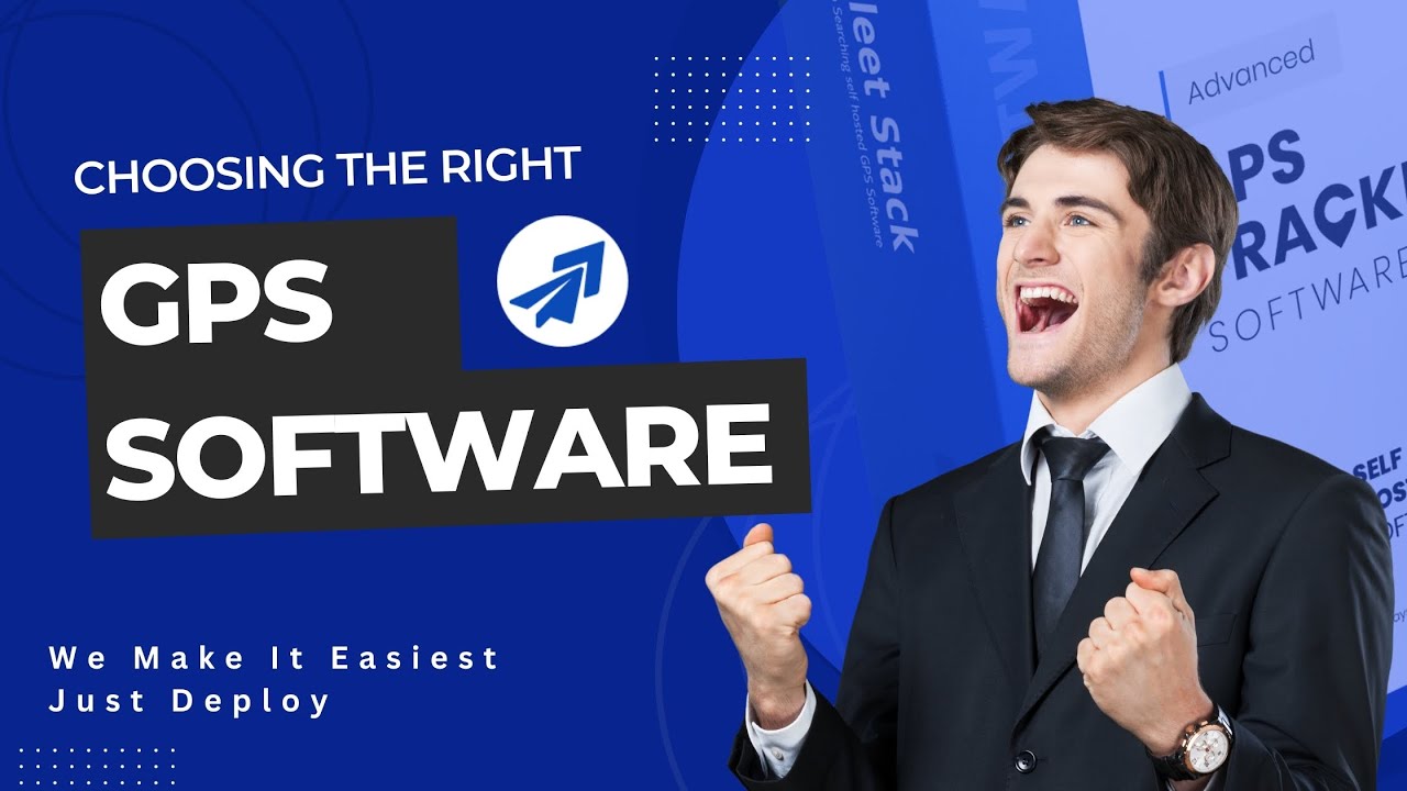 Choosing the Right GPS Tracking Software - Complete Guide