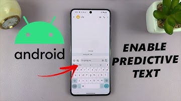 How To Turn On Predictive Text On Android | Enable Predictive Text On Android