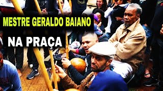 MESTRE GERALDO BAIANO NA PRAÇA DA REPÚBLICA