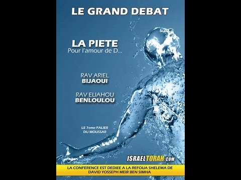 CLIP DEBAT 61 - RAV ARIEL BIJAOUI ET RAV ELIAHOU BENLOULOU - 7EME PALIER DU MOUSSAR : LA PIETE