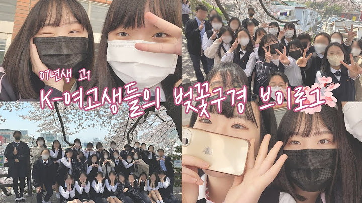 [Vlog] 벚꽃보다 이쁘다는 여고생들의 벚꽃구경 브이로그 (07년생/고1)
