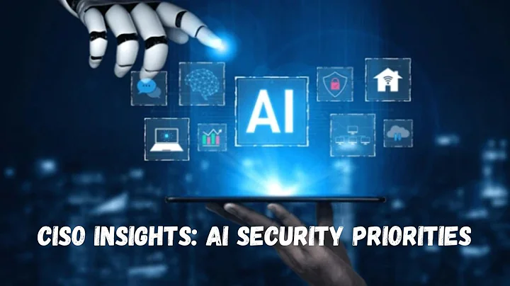 CISO Insights: AI Security Priorities