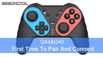 Q44&Q45 First time to pair and connect