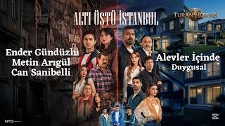 Alevler İçinde - Altı Üstü İstanbul Müzikleri Duygusal