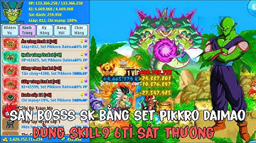 Hồi Sinh Ngọc Rồng - Săn Boss Sự Kiện Bằng Sét pikkro Daimao...Dùng Skill9 6Tỉ Sát Thương Vô Boss