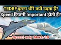 TEDBF Why so Slow? | TEDBF Speed = Chinese JF-17 | Why Speed needed?